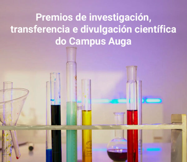 Convocados os oitavos "Premios de investigación, transferencia e divulgación científica" do Campus Auga