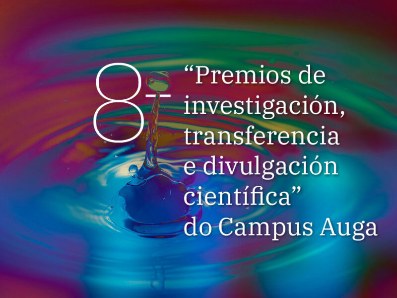 El Campus Auga reconoce 13 trabajos de investigación, transferencia y divulgación científica en la VIII edición de sus Premios